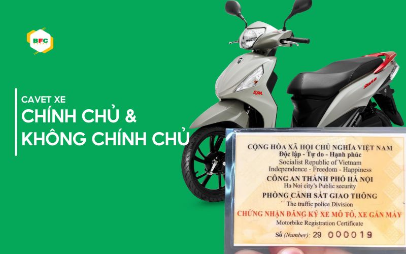 Cavet xe chính chủ và không chính chủ: Lưu ý khi mua bán và vay tiền