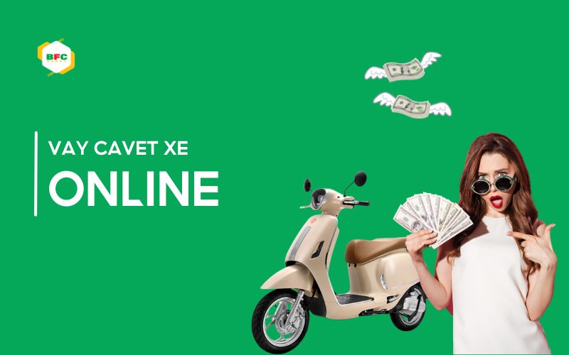 Vay cavet xe online: Giải pháp vay tiền nhanh, tiện lợi và hợp pháp