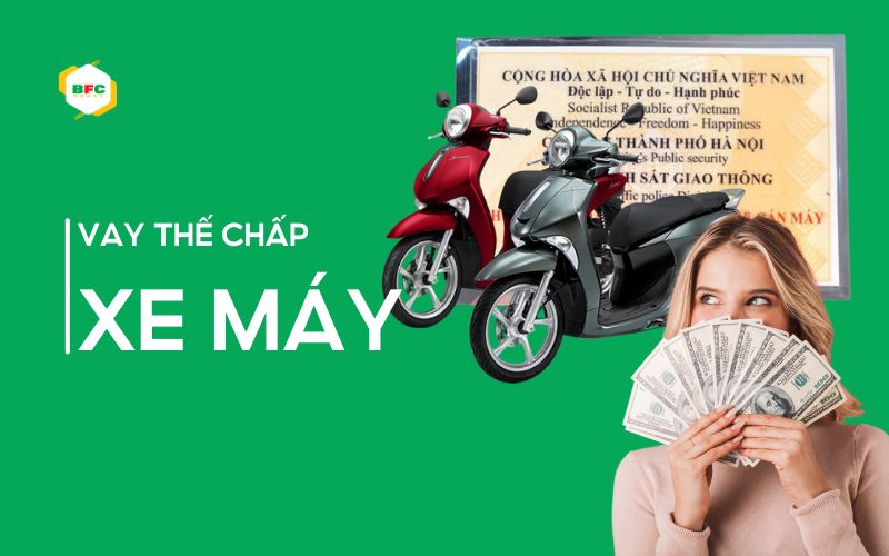 Top 5 nơi cho vay thế chấp xe máy uy tín & lãi suất thấp